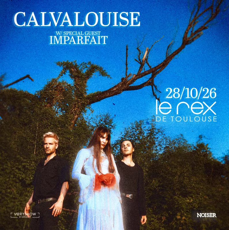 Calva Louise & Imparfait | Le Rex de Toulouse