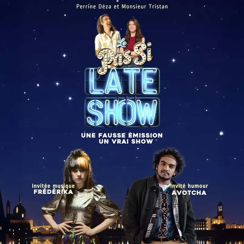Le Pas Si Late Show Juin
