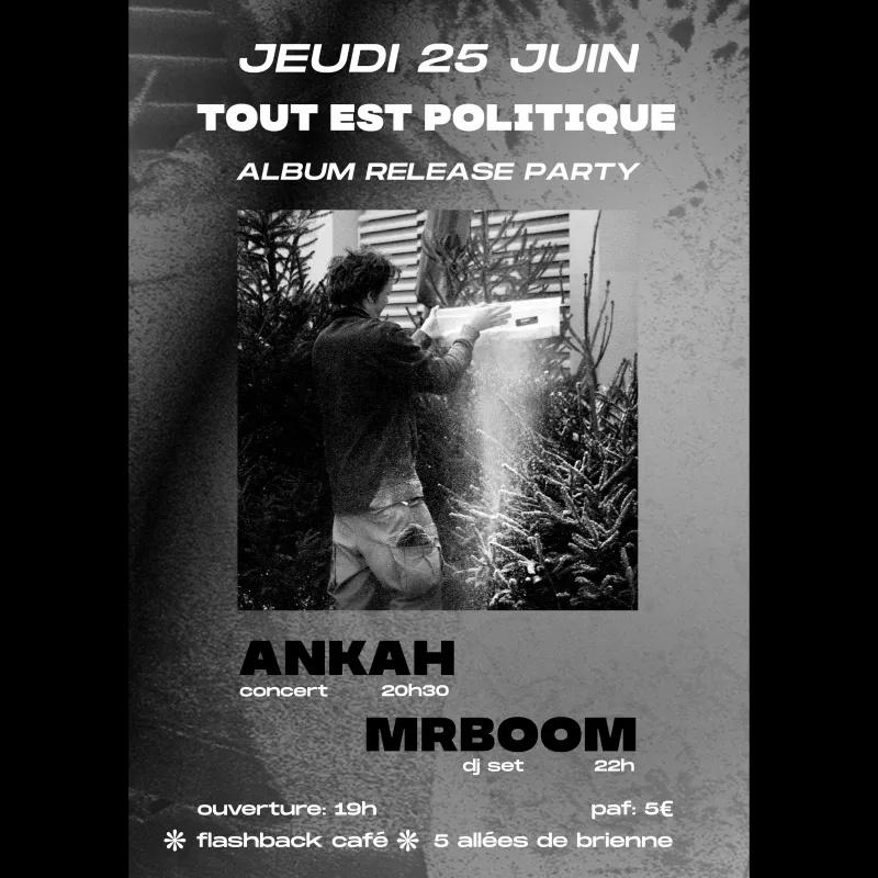 Release Ankah - Tout est Politique